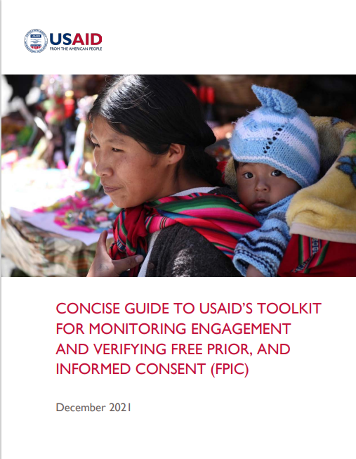 Concise Guide to USAID’s Toolkit for Monitoring Engagement and Verifying Free Prior, and  Informed Consent (FPIC)